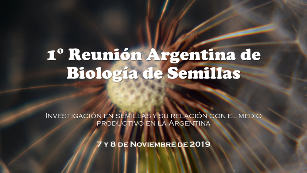 1° Reunión Argentina de Biología de Semillas
